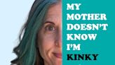 Solofest Award-Winner MY MOTHER DOESN'T KNOW I'M KINKY Announced At 2024 HOLLYWOOD FRINGE FESTIVAL