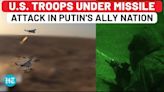 Missile Attack On US Soldiers In Putin's Ally Nation As American Military Again Strikes Houthis