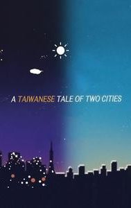 A Taiwanese Tale of Two Cities