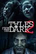 Tales From the Dark 2