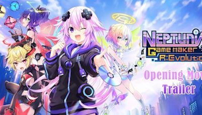 Neptunia Game Maker R:Evolution Game's Opening Movie Trailer Reveals Xbox Series X|S Version in 2024