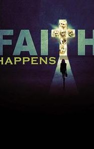 Faith Happens