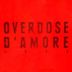 Overdose D'Amore 2024