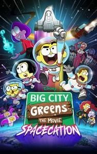 Big City Greens the Movie: Spacecation