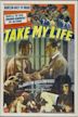 Take My Life (1942 film)