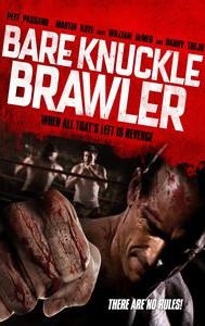 Bare Knuckle Brawler