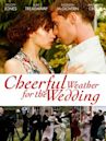 Cheerful Weather for the Wedding (film)