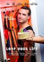 Love Your Life