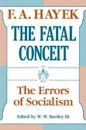 The Fatal Conceit: The Errors of Socialism