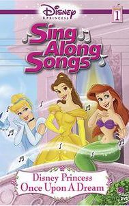 Sing Along Songs: Disney Princess - Once Upon a Dream