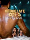 Chocolate City 3: Live Tour