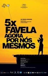 5 X Favela, Now by Ourselves