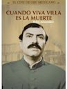 Cuando ¡Viva Villa..! es la muerte