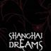 Shanghai Dreams