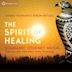 Spirit of Healing: Shamanic Journey Music