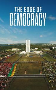 The Edge of Democracy