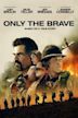 Only the Brave