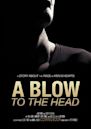 A Blow to the Head | Crime, Drama