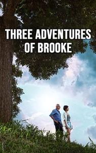 Three Adventures of Brooke