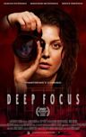 Deep Focus | Horror, Sci-Fi, Thriller
