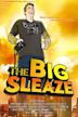 The Big Sleaze