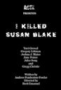 I Killed Susan Blake