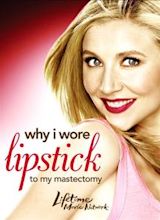 Why I Wore Lipstick to My Mastectomy