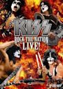 Kiss: Rock the Nation - Live