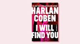 Read An Exclusive Excerpt of Harlan Coben's New Novel I Will Find You