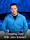 Crossing Over With John Edward