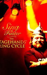 Sing Faster: The Stagehands' Ring Cycle