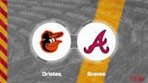 Orioles vs. Braves Predictions & Picks: Odds, Moneyline - June 12