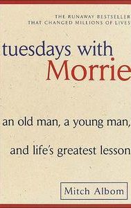 Tuesdays with Morrie