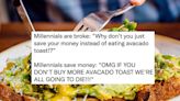 "Millennials Is A Funny Way To Spell Corporate Greed": 17 Tweets From Millennials Who Aren't About To Take The Blame For...