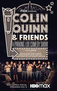 Colin Quinn & Friends: A Parking Lot Comedy Show