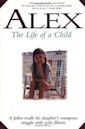 Alex: The Life of a Child