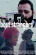 About Strangers: Road Series Volume One