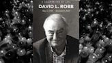 David Robb Remembered As Great Reporter & Even Better Person At Memorial: “He Had No Peer”