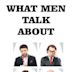 What Men Talk About