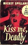 Kiss Me, Deadly