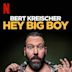 Bert Kreischer: Hey Big Boy