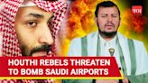 'Will Bomb Saudi Airports, Banks, Ports': Houthis Reveal List Of Potential Targets | Details | International - Times of India Videos