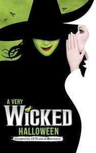 A Very Wicked Halloween: Celebrating 15 Years on Broadway