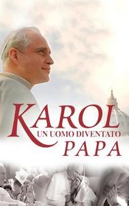 Karol: Un uomo diventato papa