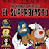 The Haunted World of El Superbeasto