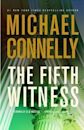 The Fifth Witness (Mickey Haller, #4; Harry Bosch Universe, #22)