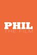 Phil. The Film | Comedy