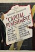 Capital Punishment