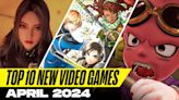 Top 10 New Games of April 2024