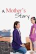 A Mother's Story